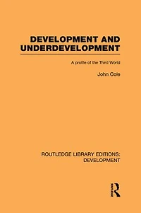 Development and Underdevelopment: A Profile of the Third World