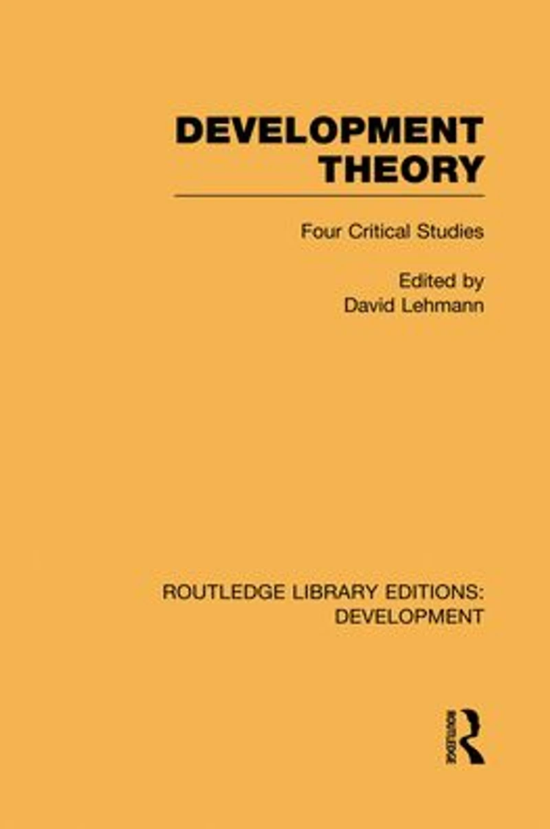 Development Theory: Four Critical Studies