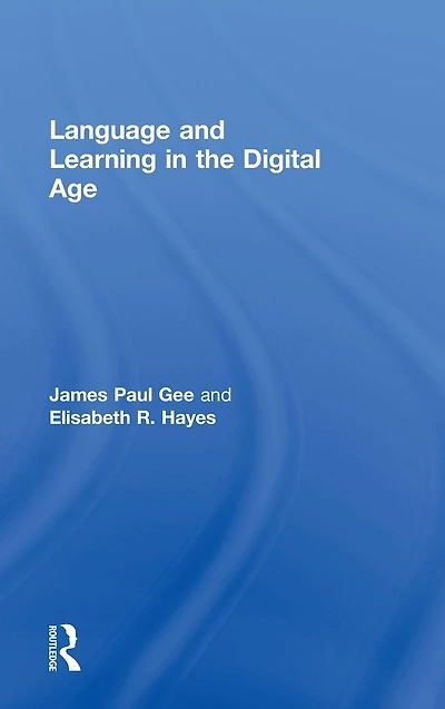 Language and Learning in the Digital Age
