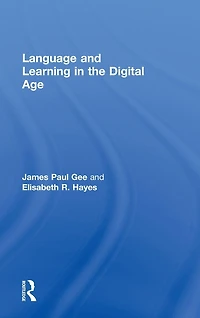 Language and Learning in the Digital Age