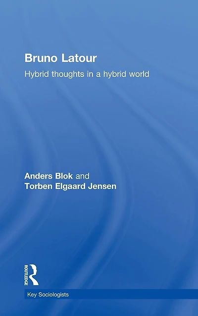 Bruno Latour: Hybrid Thoughts a World
