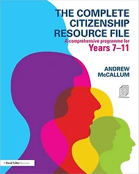 The Complete Citizenship Resource File: A comprehensive programme for Years 7-11
