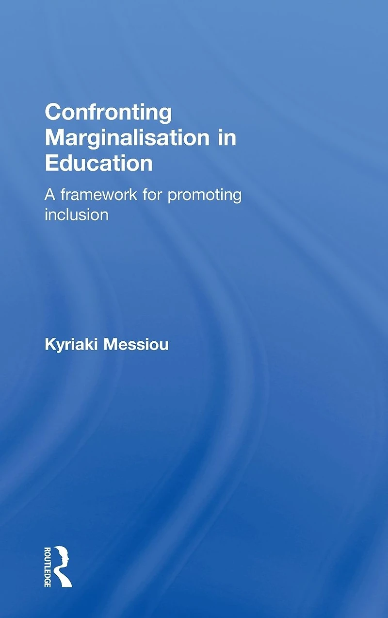 Confronting Marginalisation Education: A Framework for Promoting Inclusion
