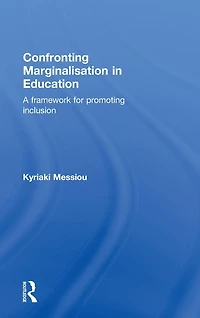 Confronting Marginalisation Education: A Framework for Promoting Inclusion