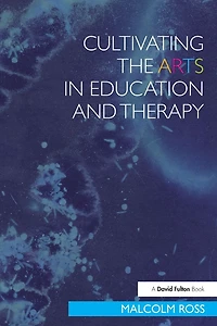 Cultivating the Arts Education and Therapy