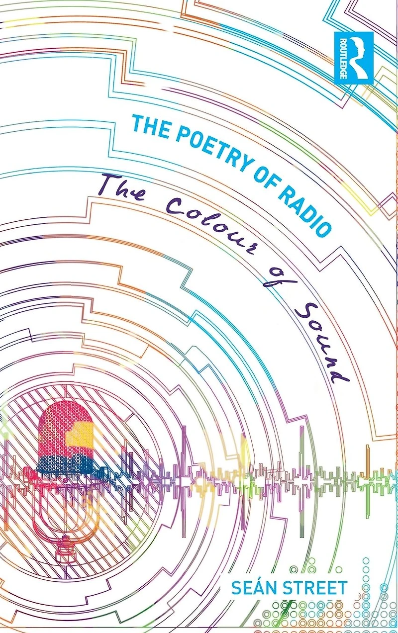 The Poetry of Radio: Colour Sound