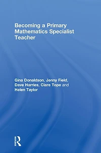 Becoming a Primary Mathematics Specialist Teacher