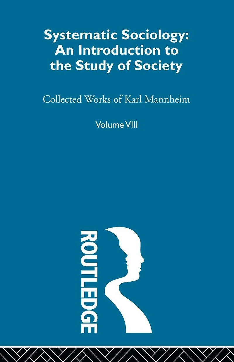 Systematic Sociology: An Introduction to the Study of Society