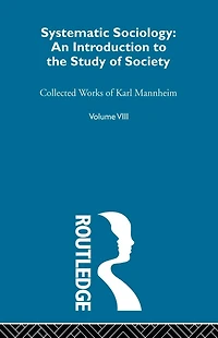 Systematic Sociology: An Introduction to the Study of Society