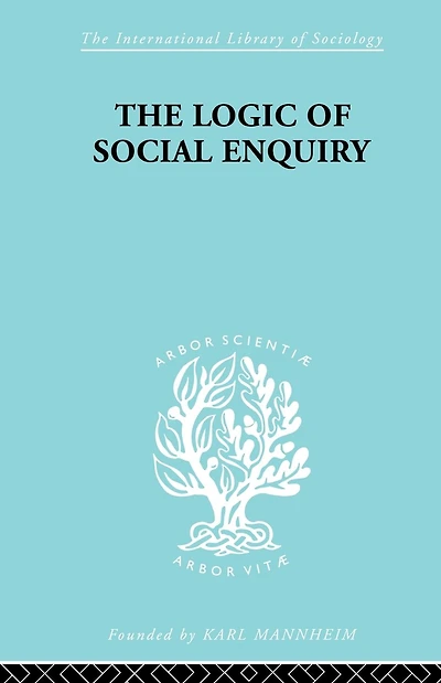 The Logic of Social Enquiry
