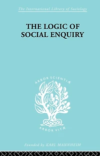 The Logic of Social Enquiry