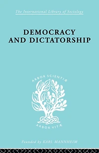 Democracy and Dictatorship: Their Psychology Patterns
