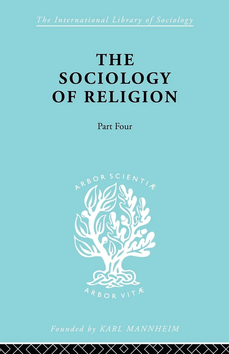 The Sociology of Religion Part 4