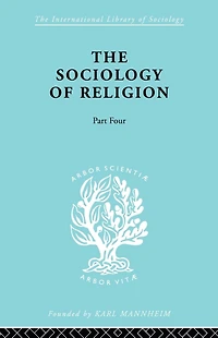 The Sociology of Religion Part 4