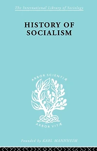 History of Socialism: An Historical Comparative Study Socialism, Communism, Utopia