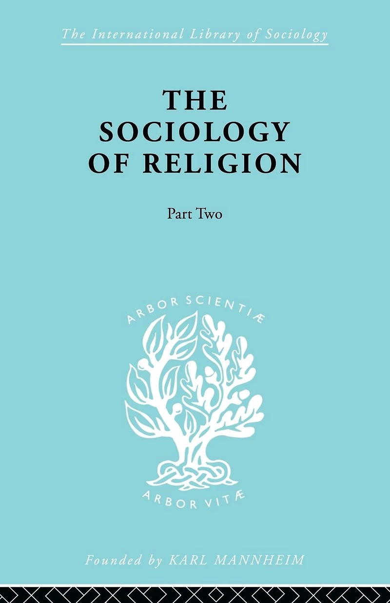 The Sociology of Religion Part Two