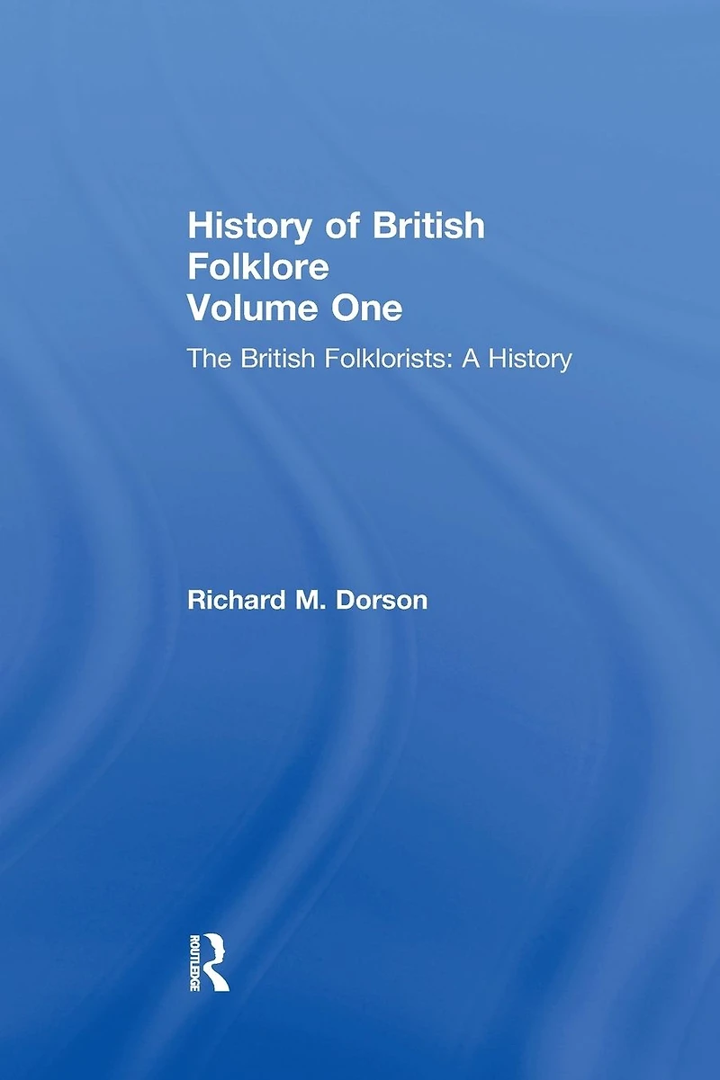 History British Folklore: Volume 1