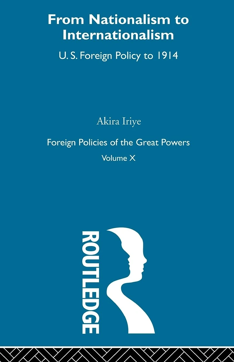 Nationalism to Internationalism: US Foreign Policy 1914
