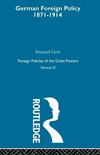 Germ Foreign Pol 1871-1914 V9