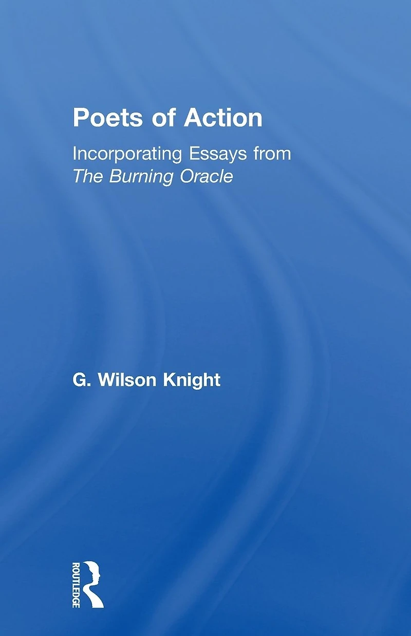 Poets Of Action: Incorporating Essays from The Burning Oracle