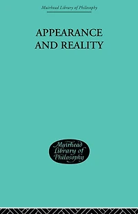 Appearance and Reality: A Metaphysical Essay