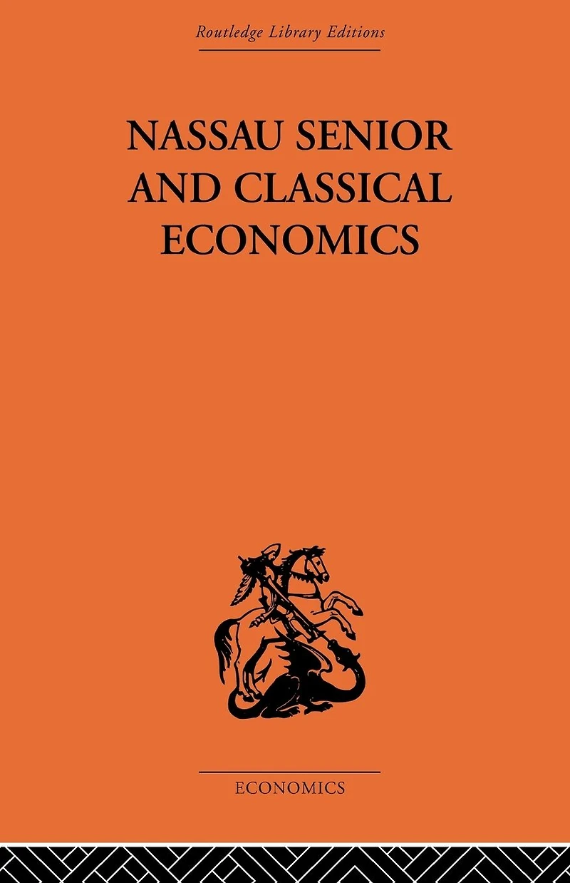 Nassau Senior and Classical Economics