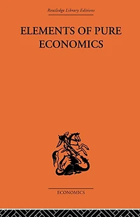 Elements of Pure Economics