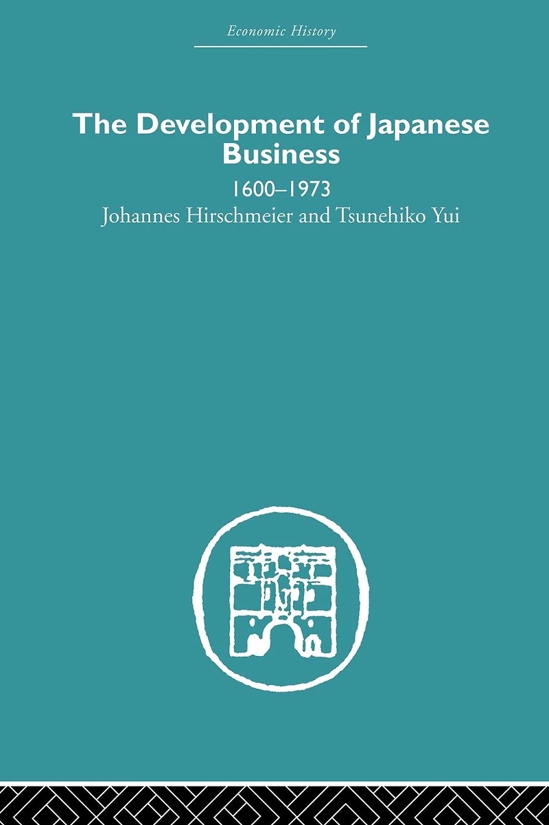 The Development of Japanese Business: 1600-1973