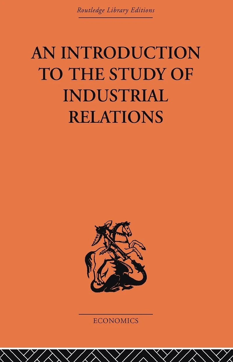 An Introduction to the Study of Industrial Relations
