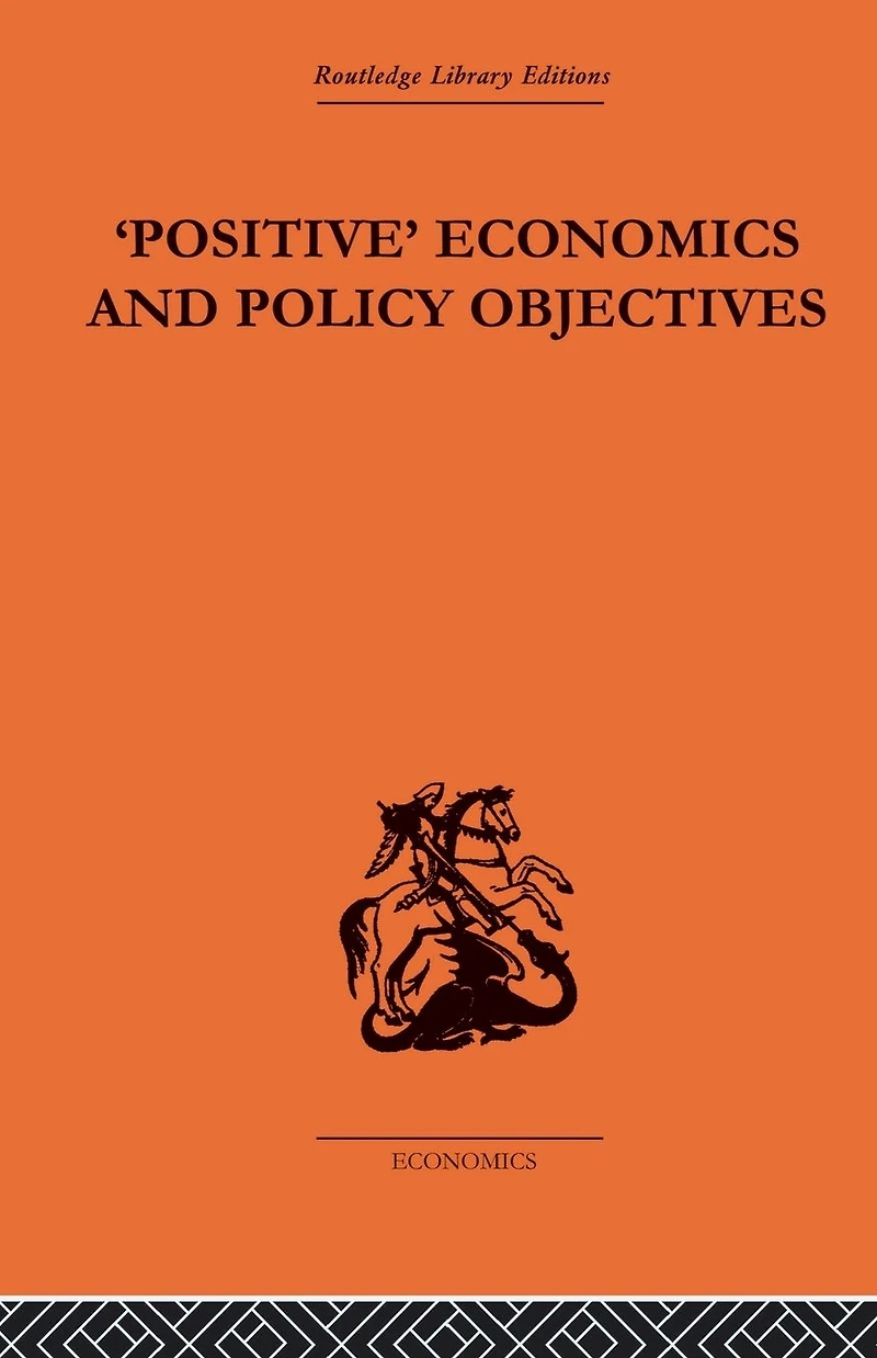 Positive Economics and Policy Objectives