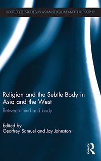 Religion and the Subtle Body Asia West: Between Mind