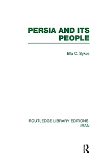 Persia and its People (RLE Iran A)