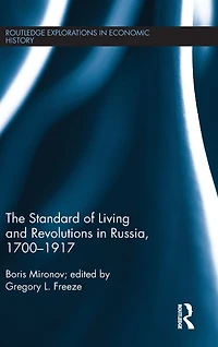 The Standard of Living and Revolutions Imperial Russia, 1700-1917