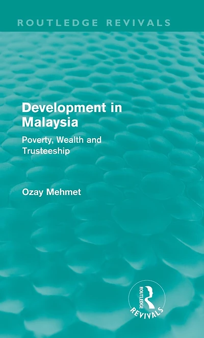 Development Malaysia (Routledge Revivals): Poverty, Wealth and Trusteeship