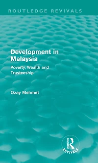 Development Malaysia (Routledge Revivals): Poverty, Wealth and Trusteeship