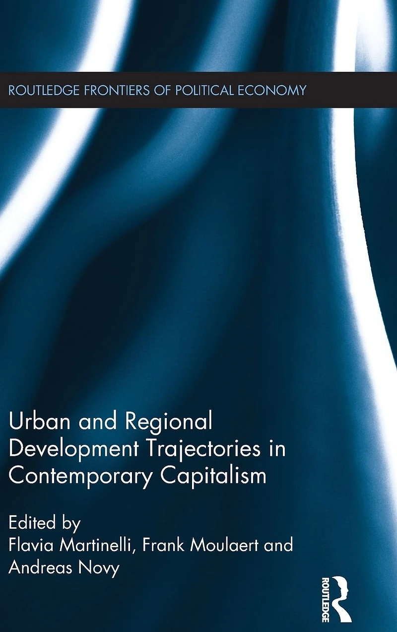 Urban and Regional Development Trajectories Contemporary Capitalism