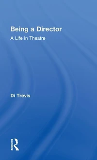 Being A Director: Life Theatre
