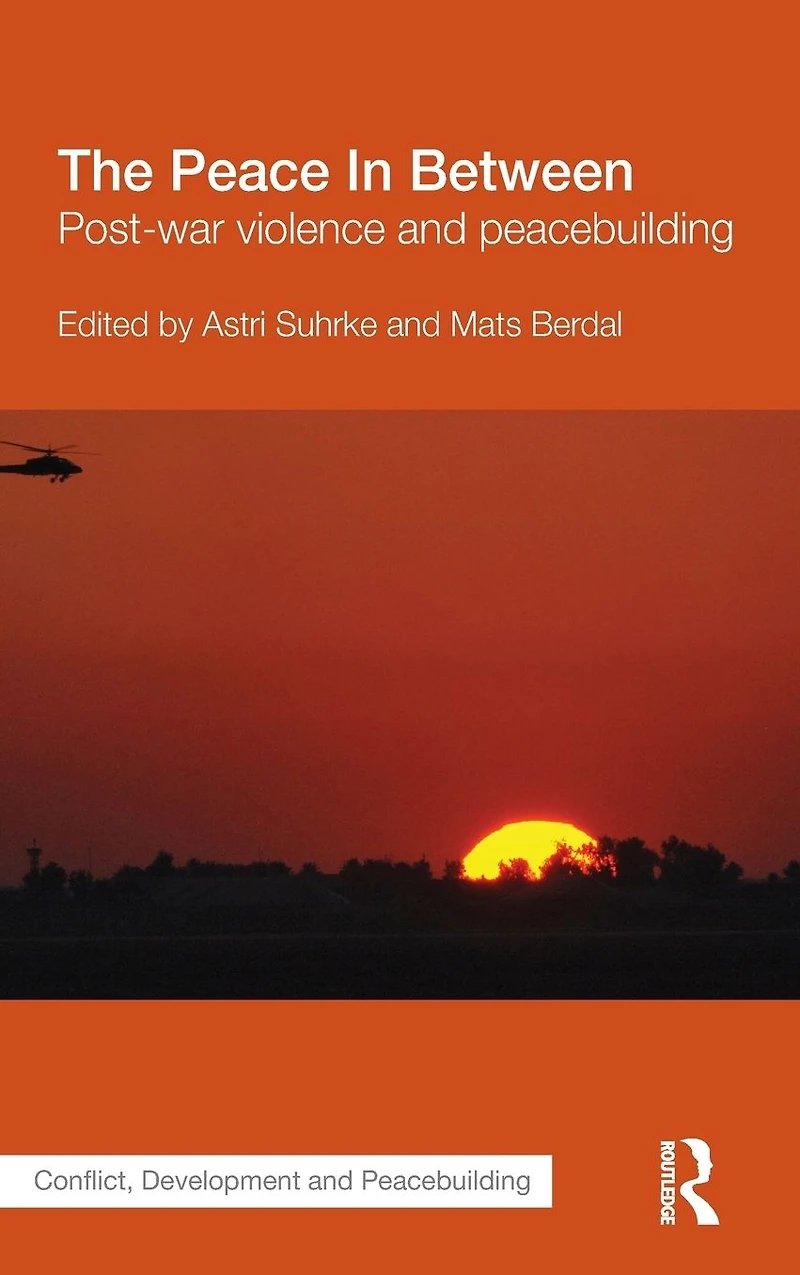 The Peace Between: Post-War Violence and Peacebuilding