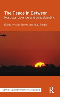 The Peace Between: Post-War Violence and Peacebuilding