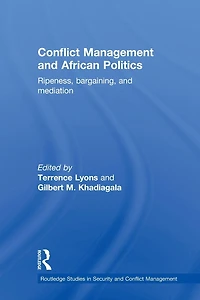 Conflict Management and African Politics: Ripeness, Bargaining, Mediation
