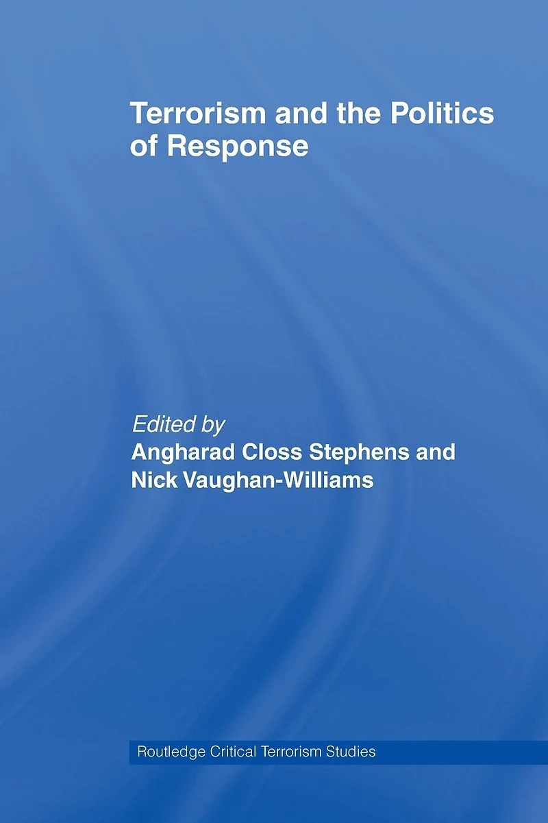 Terrorism and the Politics of Response