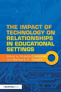 The Impact of Technology on Relationships Educational Settings