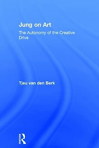 Jung on Art: the Autonomy of Creative Drive