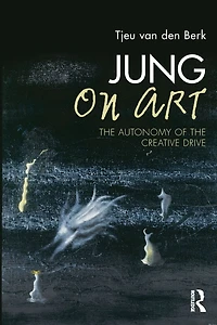 Jung on Art: the Autonomy of Creative Drive