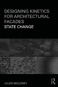 Designing Kinetics for Architectural Facades: State Change