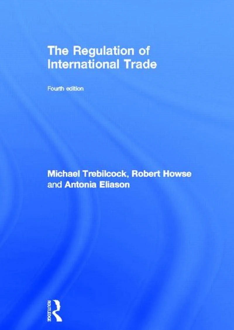 The Regulation of International Trade