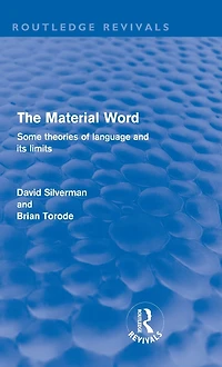 The Material Word (Routledge Revivals): Some theories of language and its limits