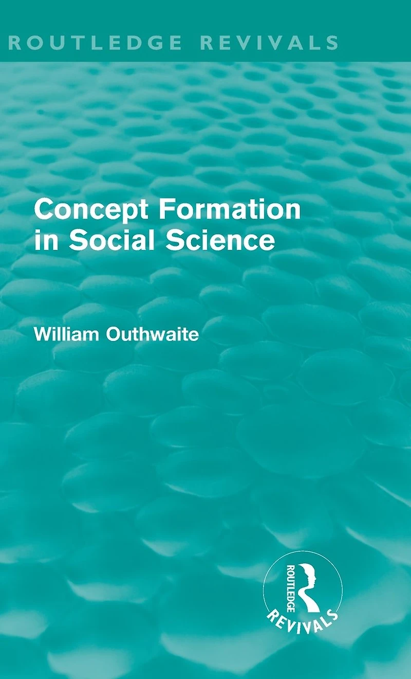 Concept Formation Social Science (Routledge Revivals)
