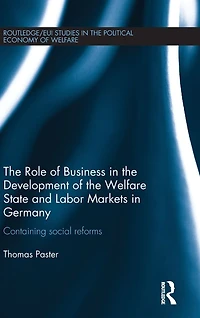 the Role of Business Development Welfare State and Labor Markets Germany: Containing Social Reforms