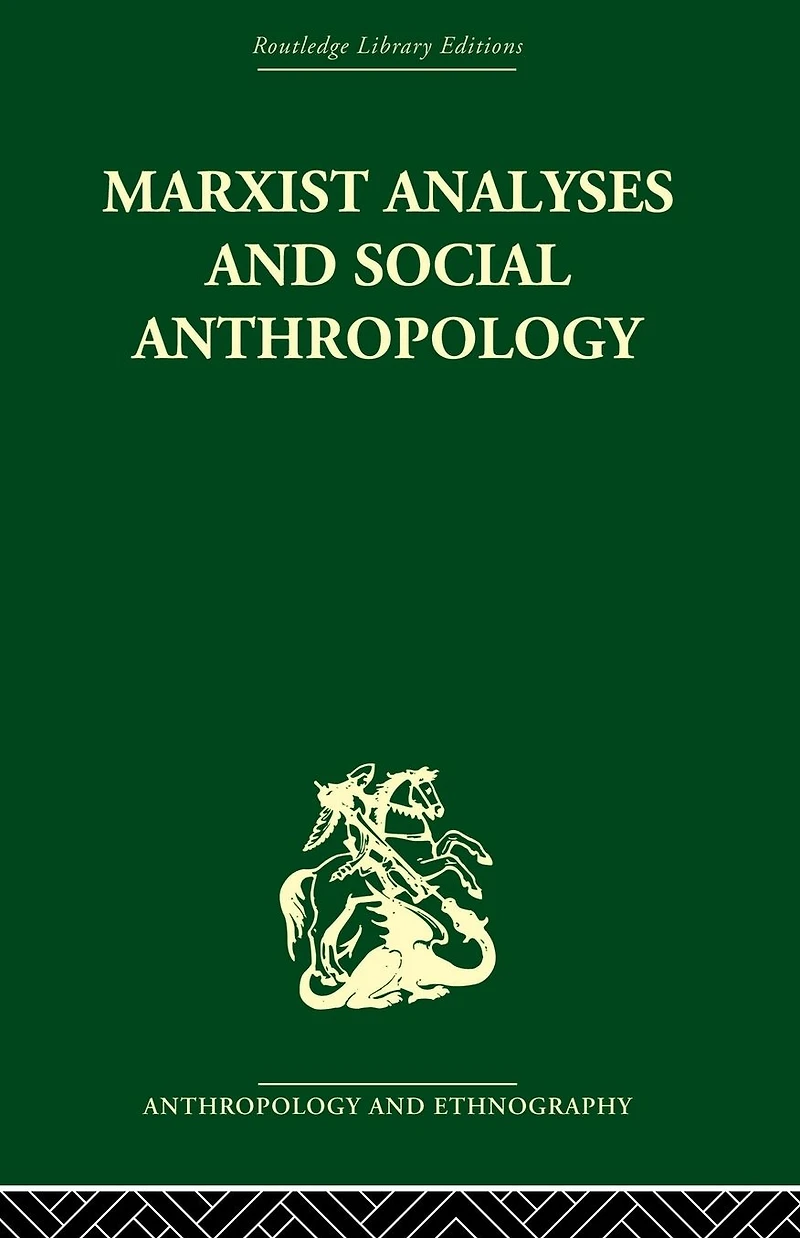 Marxist Analyses and Social Anthropology